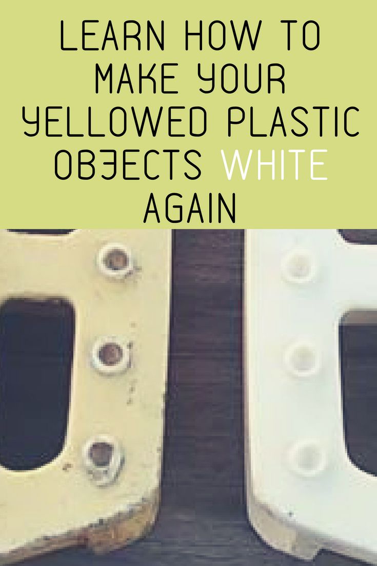 How Do You Make Plastic White Again Updated October