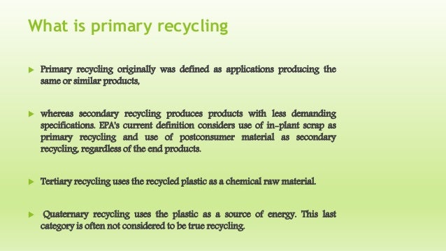 What Is Primary Recycling 